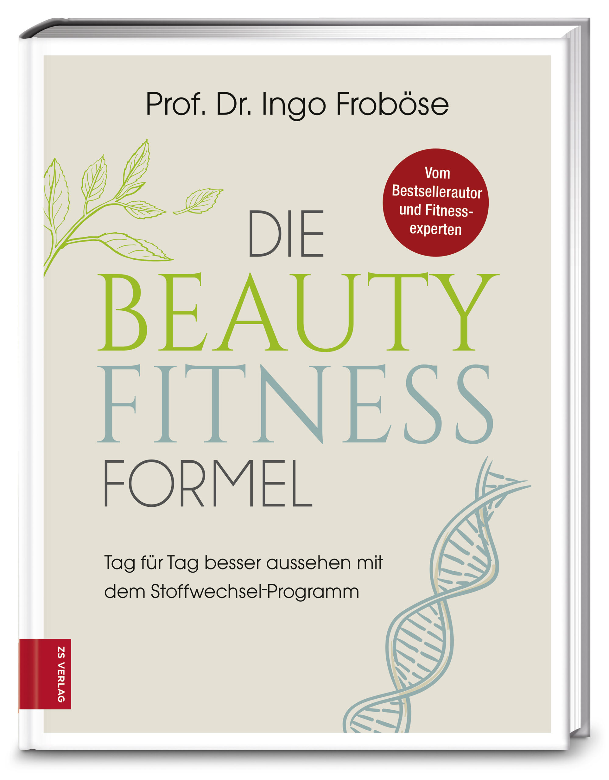 Ingo FroböseDie Beauty-Fitness-Formel