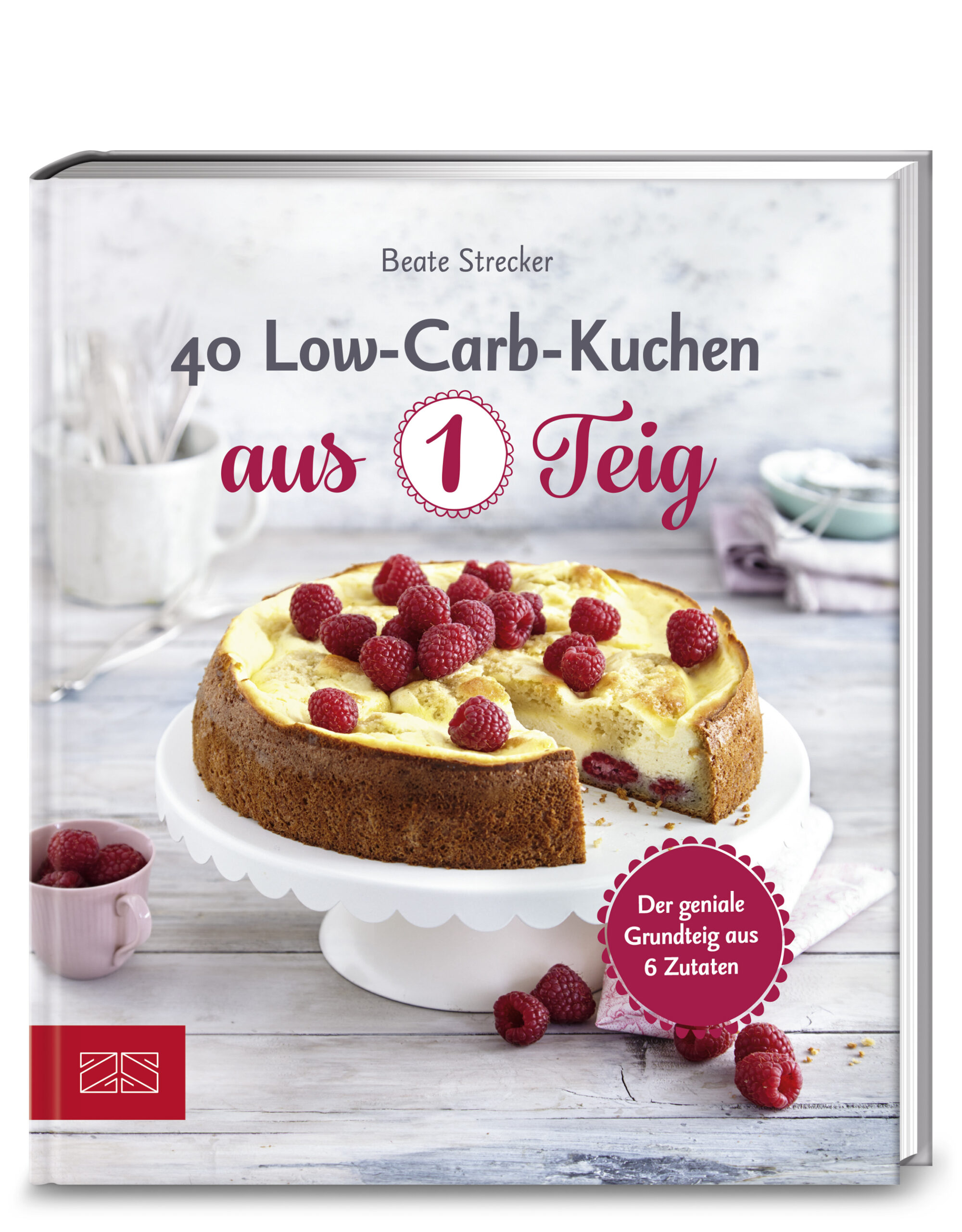 Beate Strecker40 Low-Carb-Kuchen aus 1 Teig