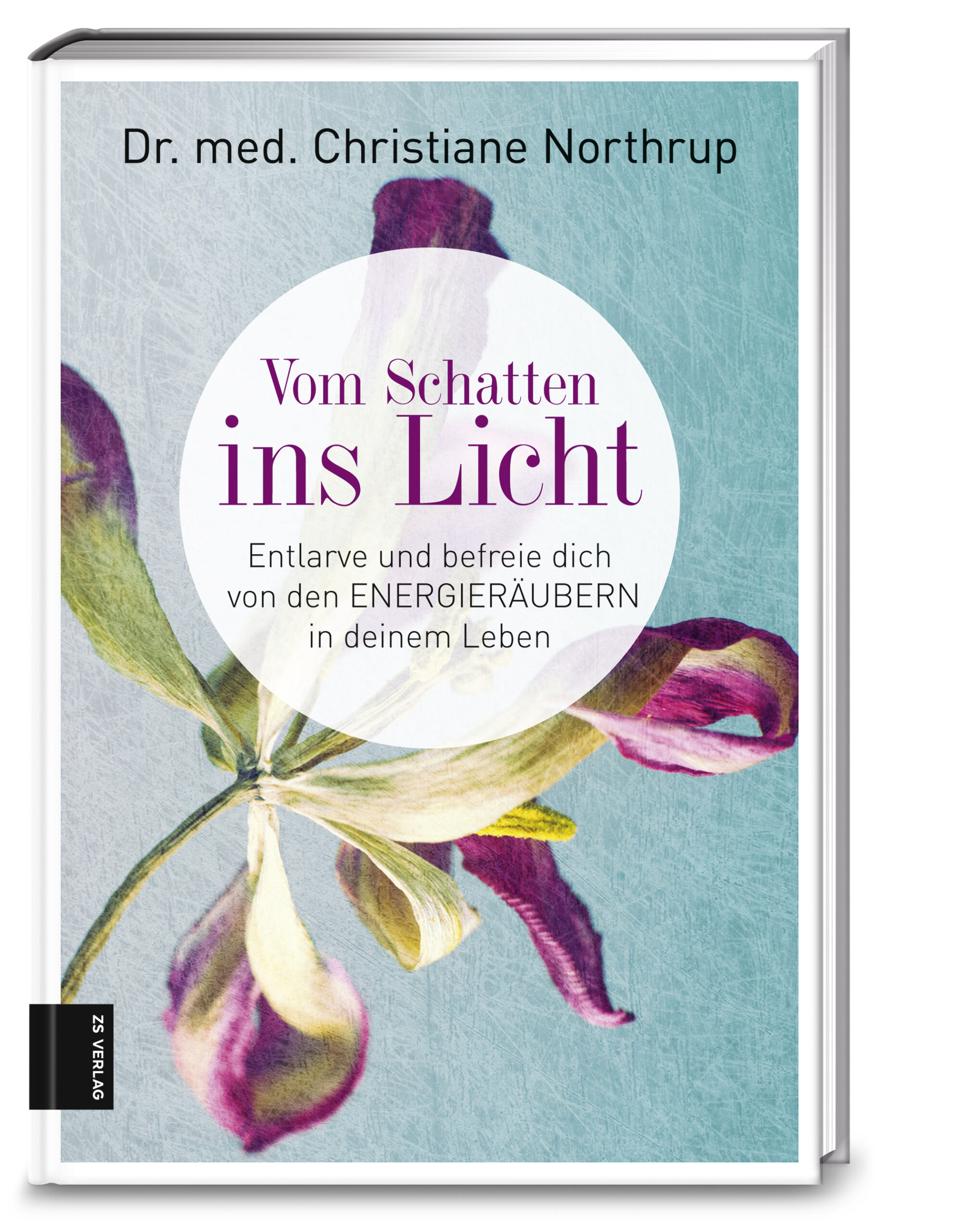 Christiane NorthrupVom Schatten ins Licht