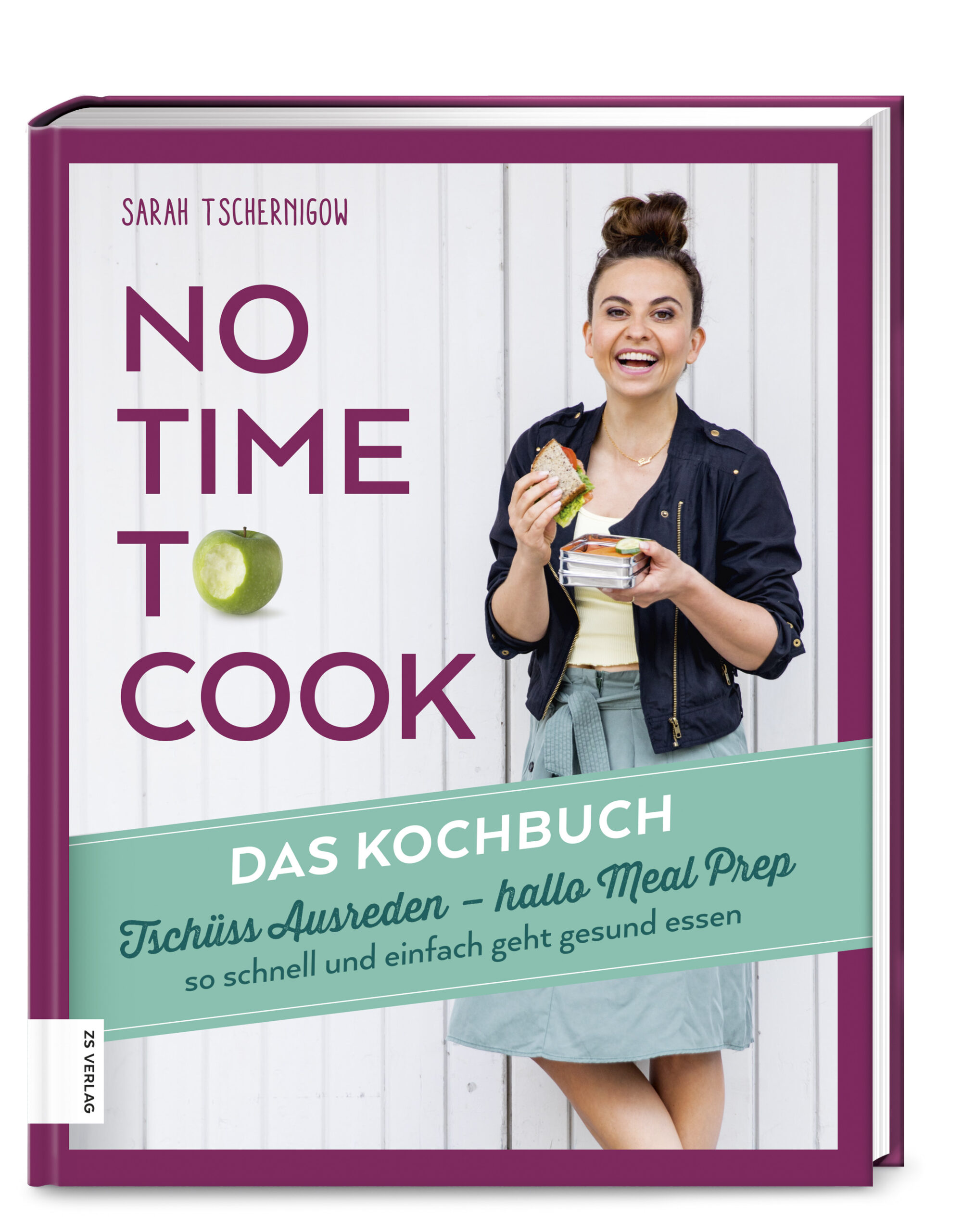 Sarah TschernigowNo time to cook – Das Kochbuch