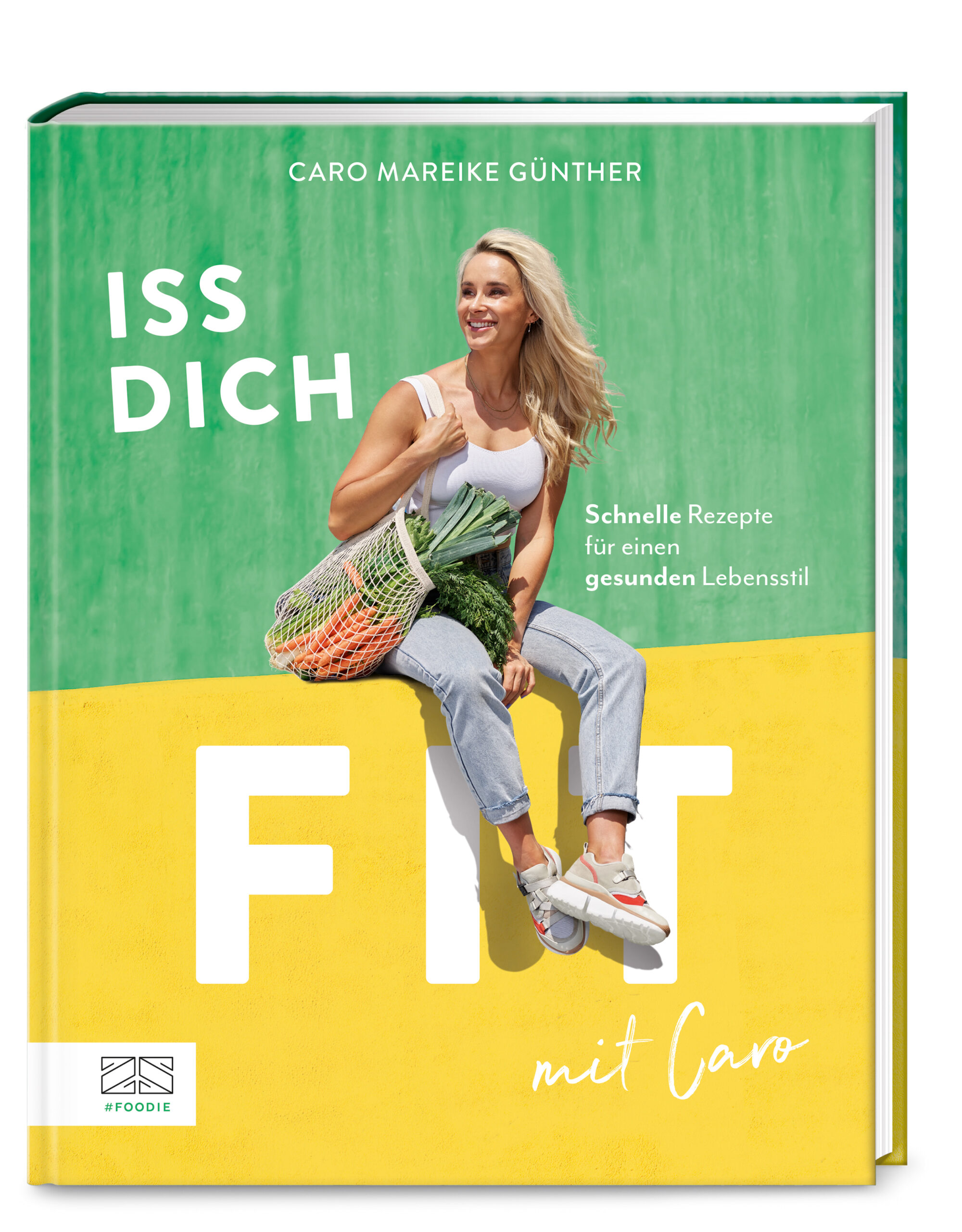 Caro Mareike GüntherIss dich fit mit Caro